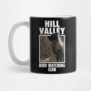 Hill Valley Bird Watching Club Mug